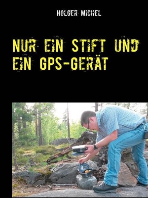 cover image of Nur ein Stift und ein GPS-Gerät